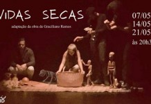 “Vidas Secas”, obra prima de Graciliano Ramos, é encenada no Teatro Unicid